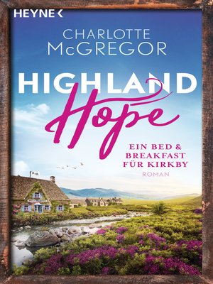 cover image of Highland Hope 1--Ein Bed & Breakfast für Kirkby